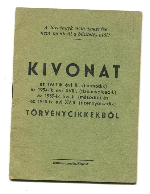 Kivonat 1930/34/39/40-ik évi törvénycikkekből a kémekkel, szabotálókkal kapcsolatban, 15 p