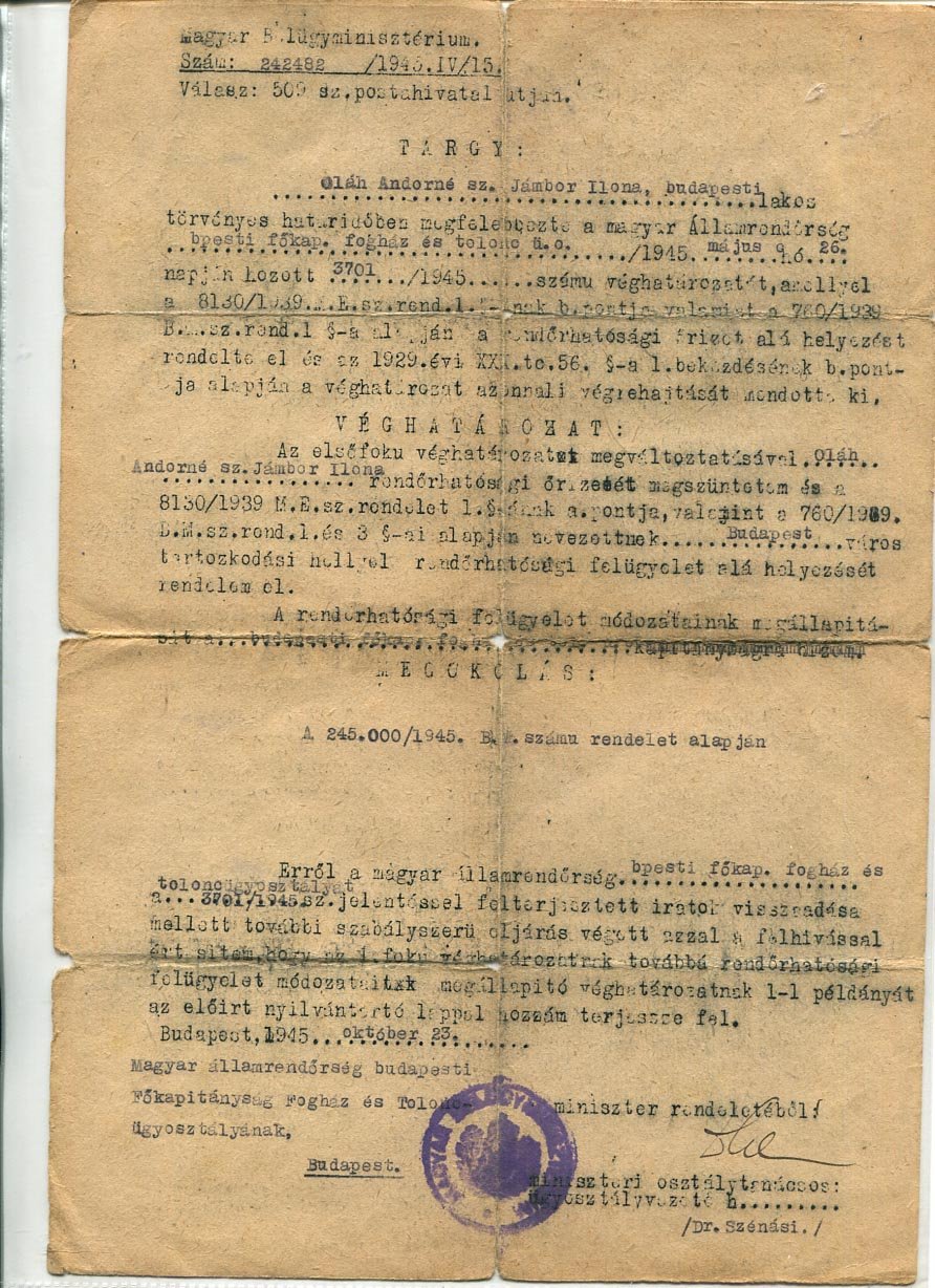 1945. Rendőrhatósági felügyeleti határozat Szénási Géza leendő legfőbb ügyész aláírásával. A hátoldalon a jelentkezések dátumai.