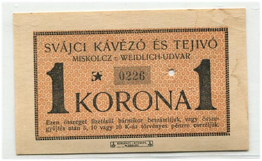 Miskolc, Svájci kávézó – 1 korona