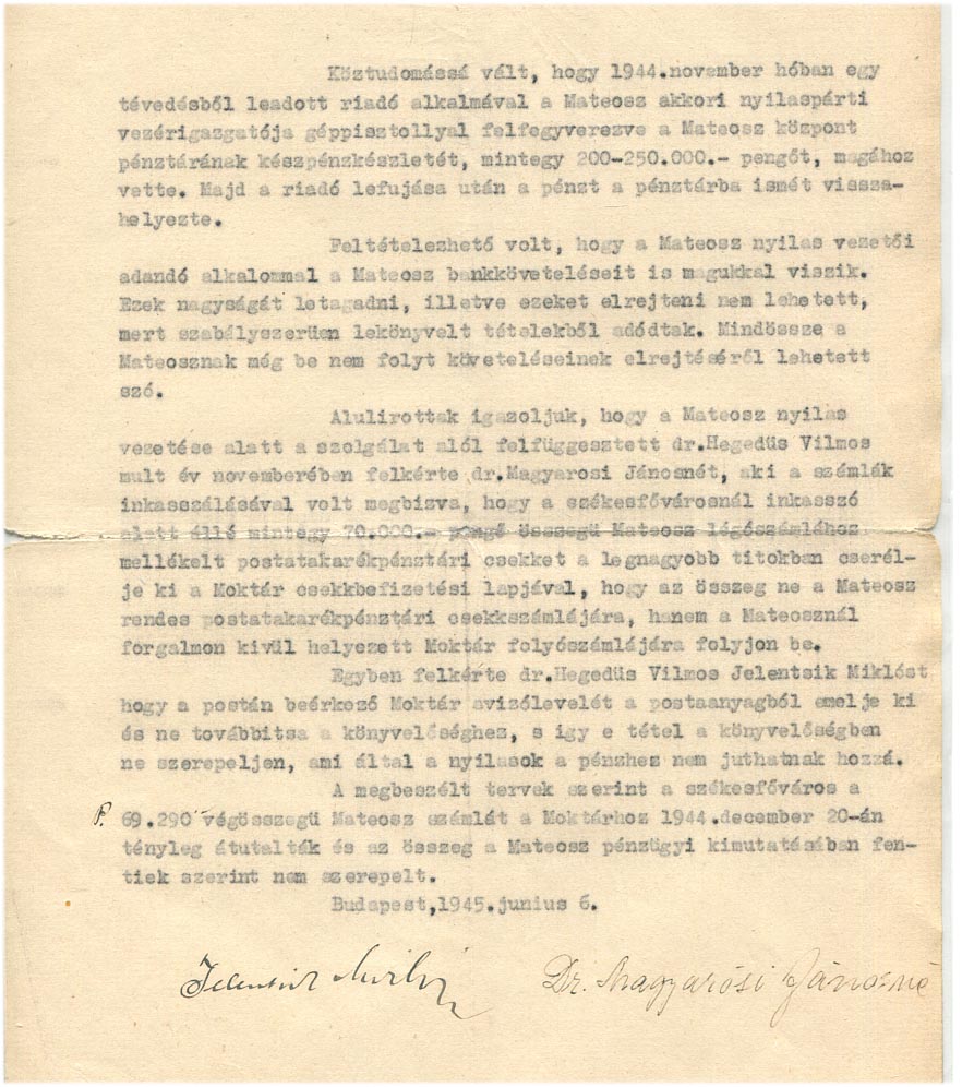 1945. Igazoló jelentés, hogy 1944-ben miként akadályozták meg a Mateosz-nál, hogy egy jelentősebb pénzösszeg a nyilas vezetéshez kerüljön