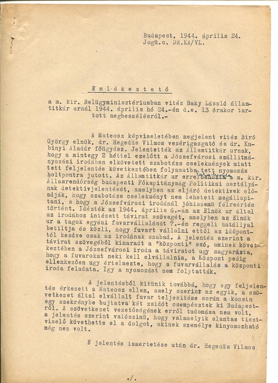 1944. Emlékeztető egy belügyminisztériumi megbeszélésről a Mateosz tevékenységével, a Józsefváros-i szabotázscselekménnyel kapcsolatban, valamint feljelentés, miszerint 