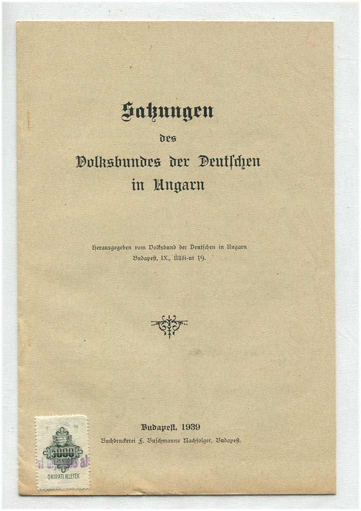 Satzungen des Volkbundes des Deutschen in Ungarn. Budapest, 1939, 8 p