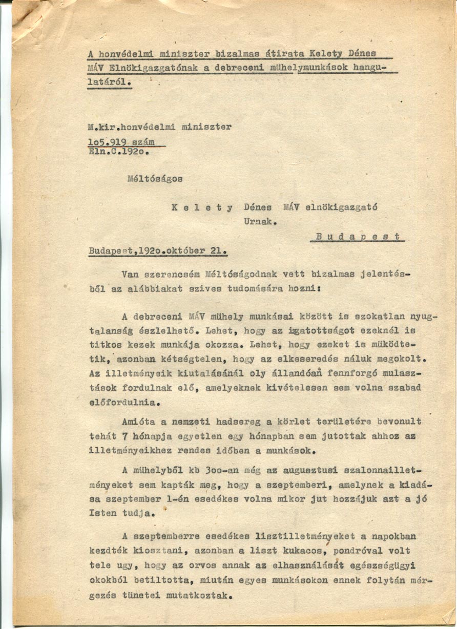 1920. A honvédelmi min. bizalmas irata a MÁV igazgatóhoz a debreceni munkások hangulatával kapcsolatban. 