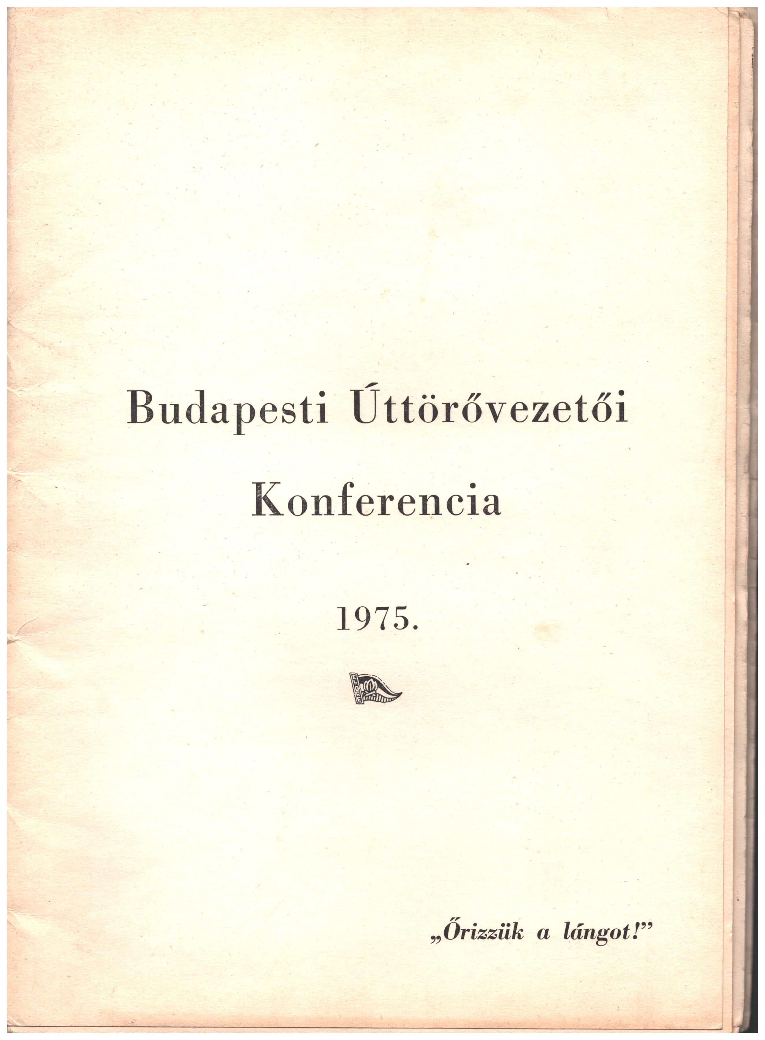 1975. Budapesti úttörővezetői konferencia ismertetője + jegyzetek