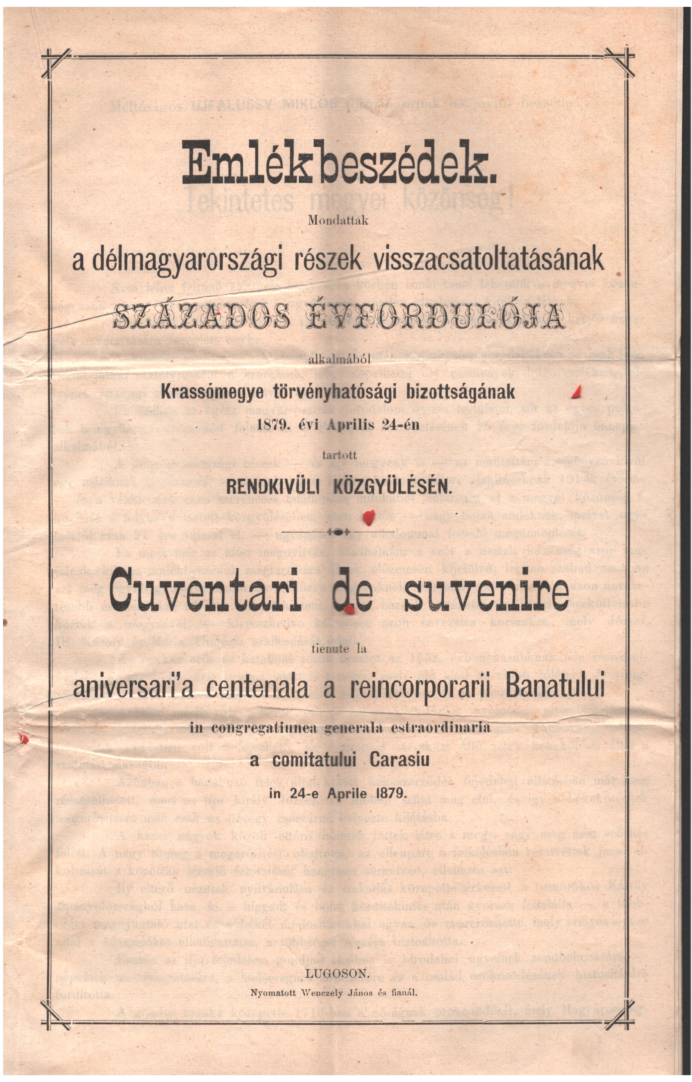 1879. Emlékbeszédek. Mondattak a délmagyarországi részek visszacsatoltatásának százados évfordulója alkalmából Krassómegye … rendkívüli közgyűlésén. Magyar–román nyelvű, 20 p