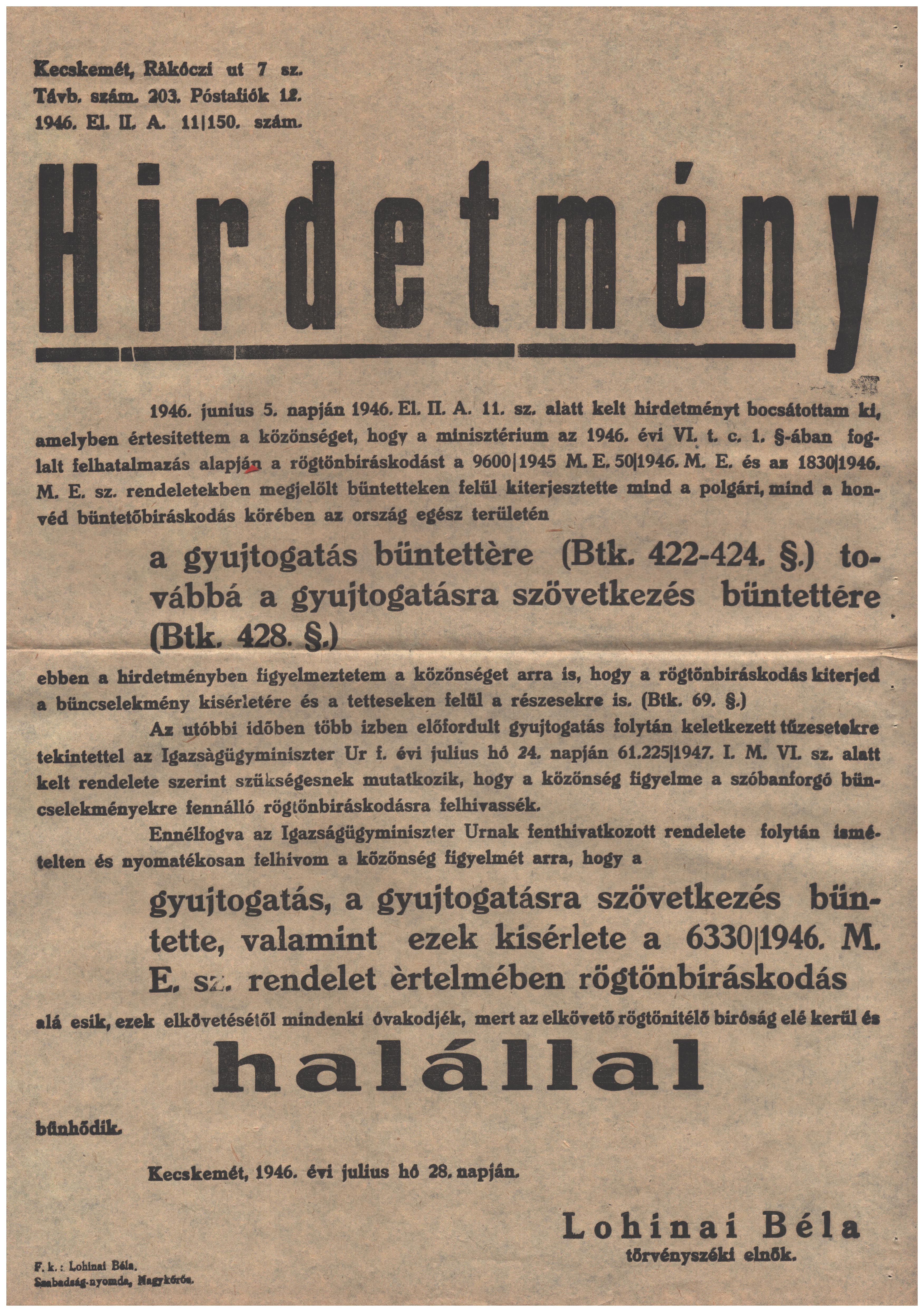 1946. Kecskemét. Hirdetmény rögtönbíráskodás alá eső büntettek körének kiterjesztésével kapcsolatban (gyújtogatás) (30x42)