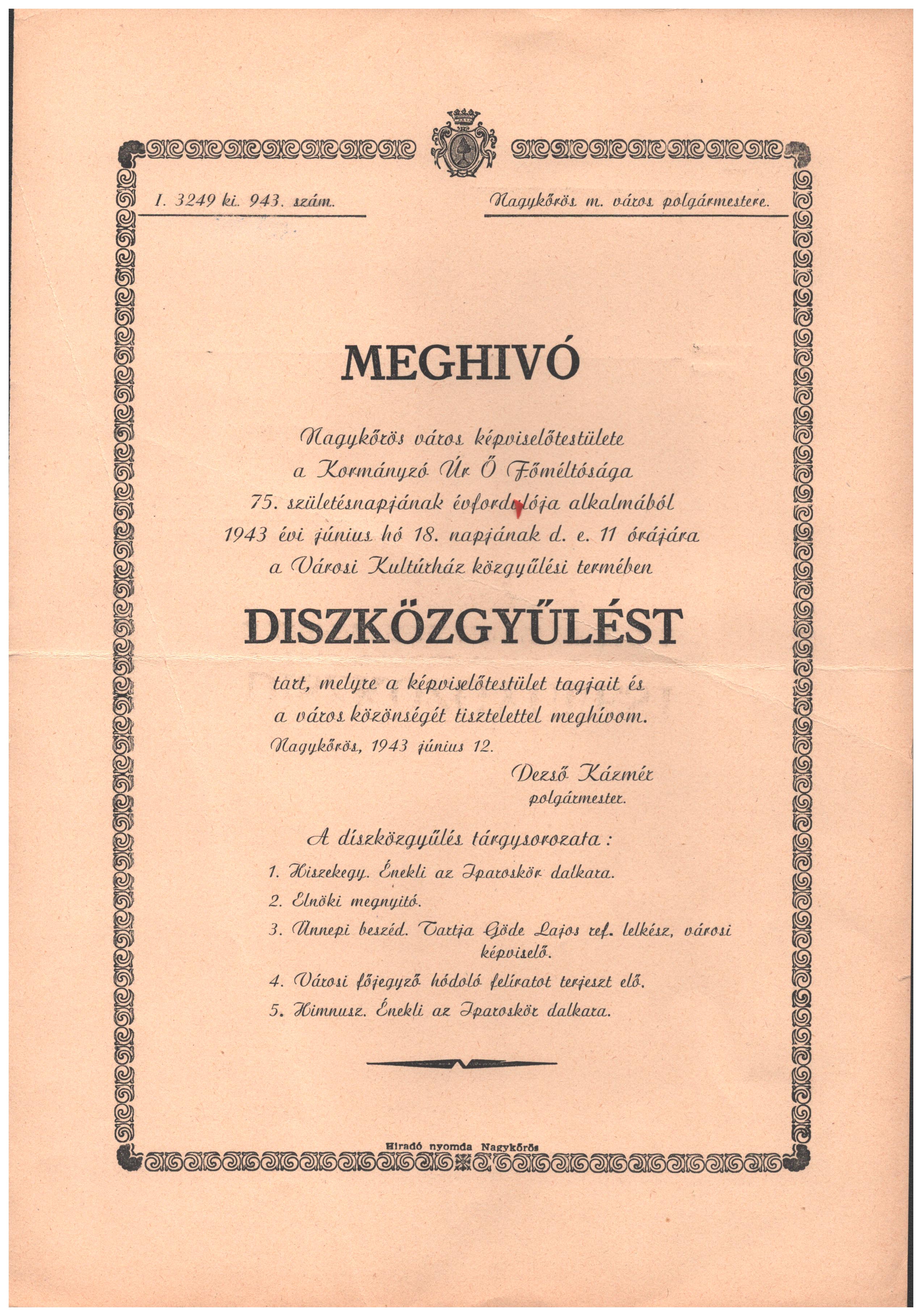 1943. Nagykőrös. Meghívó a kormányzó 75. születésnapja alkalmából tartandó díszközgyűlésre