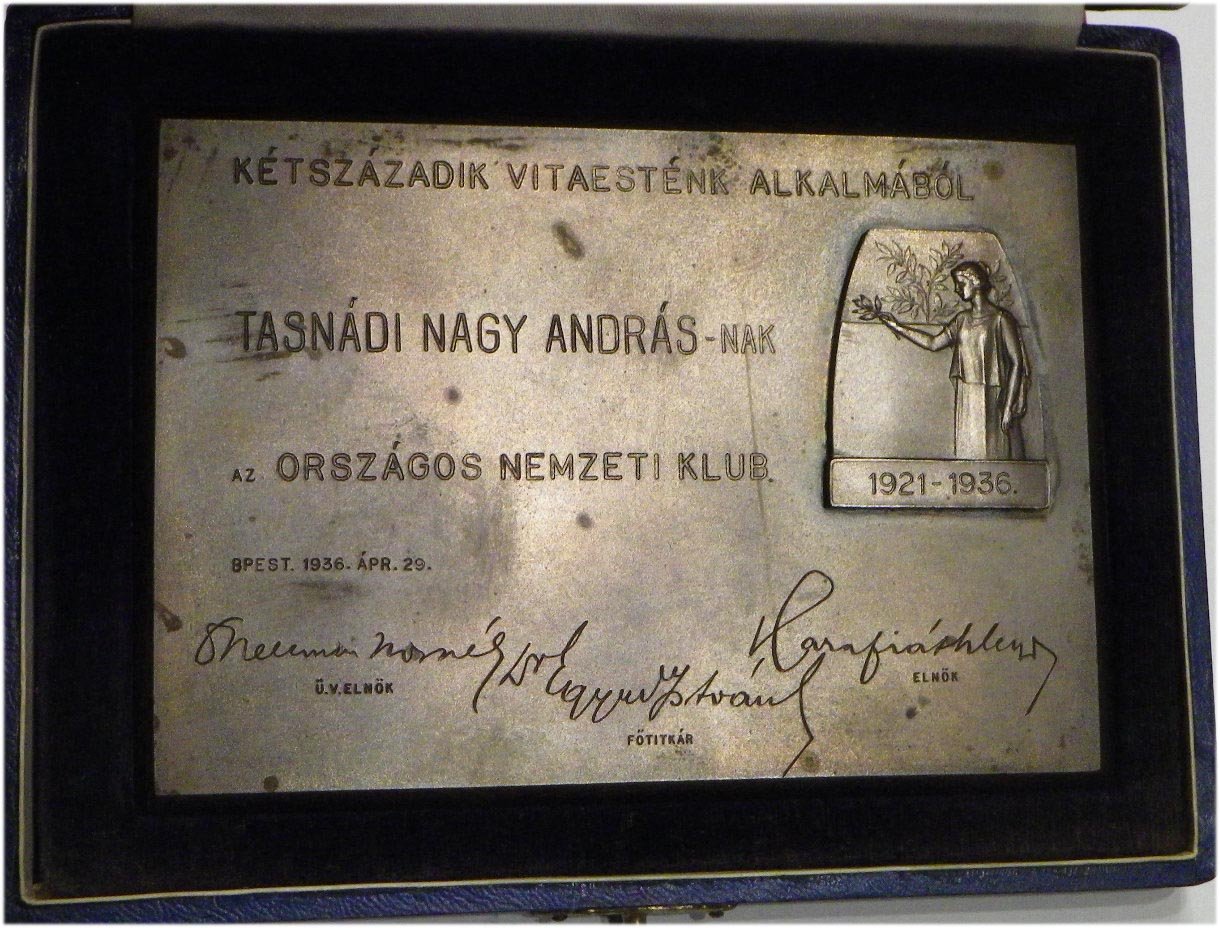 Országos Nemzeti Klub plakett Tasnádi Nagy András (képviselő, országgyűlés elnöke) részére a 200. vitaest alkalmából, 1936, 126x88 mm