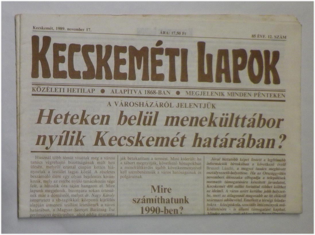 1987.nov.17. Kecskeméti Lapok. Közéleti hetilap. (Ma is aktuális vezércikkel!)