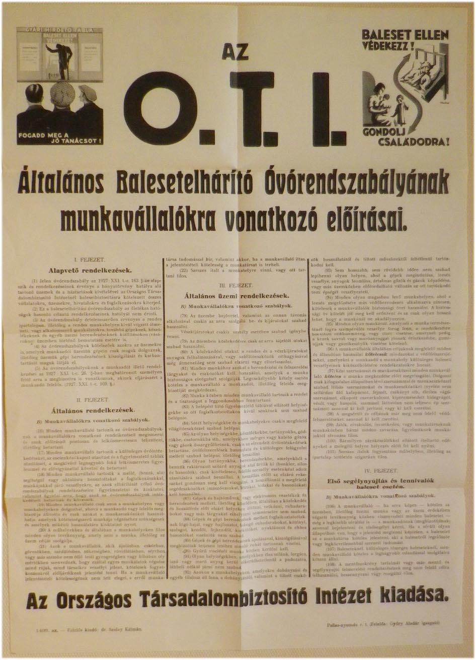 1927. után. O.T.I. hirdetmény a munkavállalókra vonatkozó balesetelhárító óvórendszabályokról (45x62)