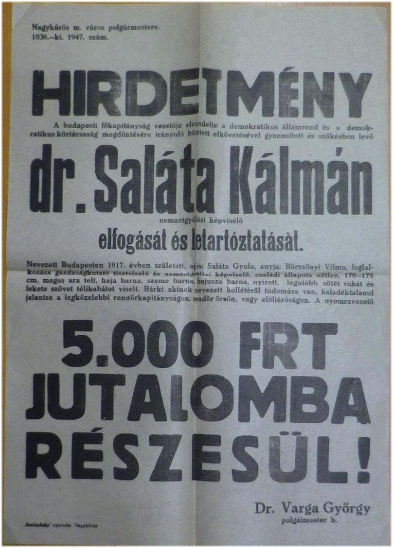 1947. Nagykőrös. Hirdetmény – 5000 Ft-os vérdíj egy szökésben lévő nemzetgyűlési képviselő nyomravezetéséért (30x42)