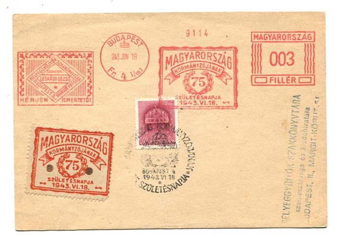 1943.06.18. Horthy 75 éves alkalmi Francotyp és alkalmi bélyegzések, alkalmi bélyeg nyomtatványon